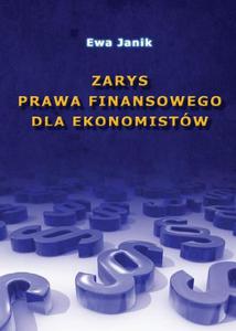 Zarys prawa finansowego dla ekonomistw - 2871502453