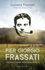 Pier Giorgio Frassati. Czowiek omiu Bogosawiestw - 2871597032