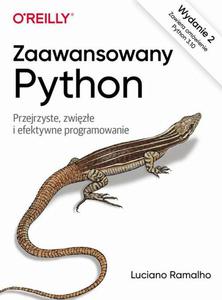 Zaawansowany Python, wyd. 2. Przejrzyste zwize i efektywne programowanie - 2871597181