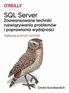 SQL Server - zaawansowane techniki rozwizywania problemw i poprawiania wydajnoci - 2871686964