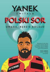 Polski SOR. Uwaga, bdzie bolao - 2871784037