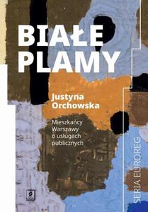 Biae plamy Mieszkacy Warszawy o usugach publicznych - 2871784080