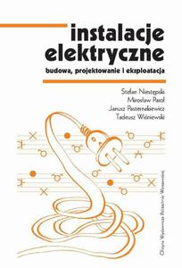 Instalacje elektryczne. Budowa, projektowanie i eksploatacja - 2871885663