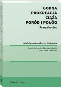 Godna prokreacja, cia, pord i pog. Prawa kobiet - 2872318790