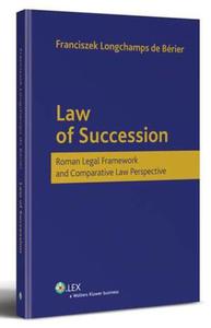 Law of Succession. Roman Legal Framework and Comparative Law Perspective - 2872508530