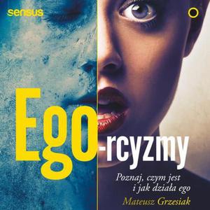 Ego-rcyzmy. Poznaj, czym jest i jak dziaa ego - 2872712218