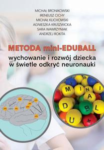 Metoda mini-EduBall. Wychowanie i rozwj dziecka w wietle odkry neuronauki. - 2872858774