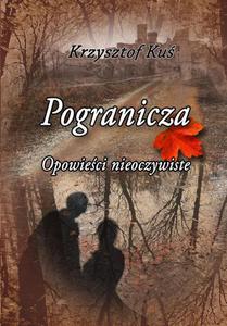 Pogranicza. Opowieci nieoczywiste - 2873594098