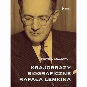 Krajobrazy biograficzne Rafaa Lemkina - 2873962564