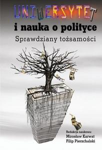 Uniwersytet i nauka o polityce. Sprawdziany tosamoci - 2873962619