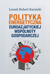 Polityka energetyczna Euroazjatyckiej Wsplnoty Gospodarczej - 2873962621