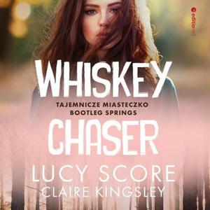 Whiskey Chaser. Tajemnicze miasteczko Bootleg Springs - 2874058867