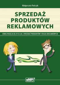 Sprzeda produktw reklamowych Kwalifikacja A.26 Sprzeda produktw i usug reklamowych - 2874257435