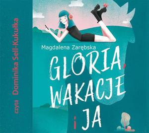 Gloria, wakacje i ja - 2874424980