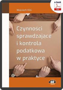 Czynnoci sprawdzajce i kontrola podatkowa w praktyce (e-book) eBPG1504 - 2874425060