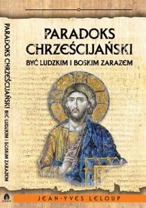 Paradoks chrzecijaski By ludzkim i boskim zarazem - 2874745446