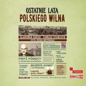 Ostatnie lata polskiego Wilna - 2875099423