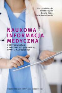 Naukowa informacja medyczna. Podstawa bada i praktyki pielgniarskiej opartej na dowodach - 2875198342