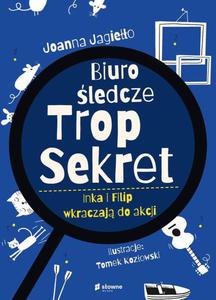 Biuro ledcze Trop Sekret. Inka i Filip wkraczaj do akcji - 2875622940