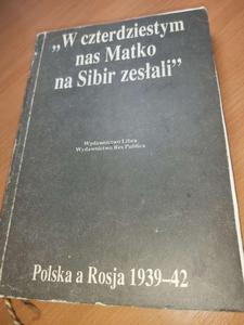 W czterdziestym nas Matko na Sibir zesali. - 2875973527