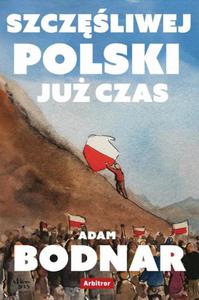 Szczliwej Polski ju czas - 2876089830