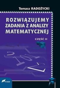 Rozwizujemy zadania z analizy matematycznej. Cz 2 - 2876293204