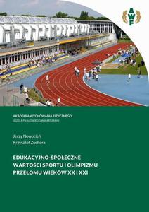 EDUKACYJNO-SPOECZNE WARTOCI SPORTU I OLIMPIZMU PRZEOMU WIEKW XX I XXI - 2876876878