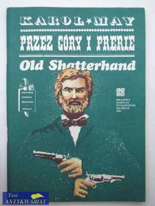 PRZEZ GÓRY I PRERIE -OLD SHATTERHAND