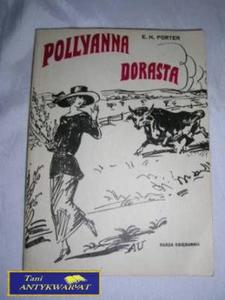 POLLYANNA DORASTA-Eleanor H.Porter - 2822516088