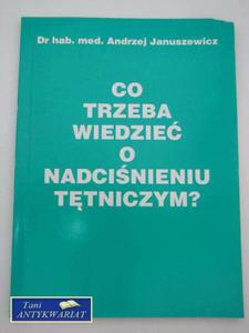 CO TRZEBA WIEDZIE O NADCINIENIU TTNICZYM - 2822562892