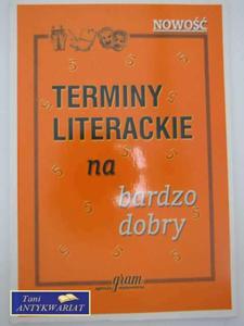 TERMINY LITERACKIE NA BARDZO DOBRY - 2858295128