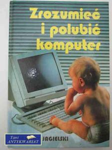 ZROZUMIE I POLUBI KOMPUTER