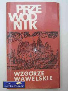 PRZEWODNIK WZGRZE WAWELSKIE - 2822565429