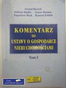 KOMENTARZ DO USTAWY O GOSPODARCE NIERUCHOMOCIAMI T.1