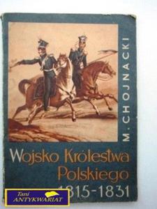 WOJSKO KRLESTWA POLSKIEGO 1815 - 1831 - 2858287616