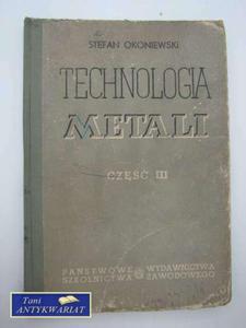 TECHNOLOGIA METALI CZʦ III - 2822566694