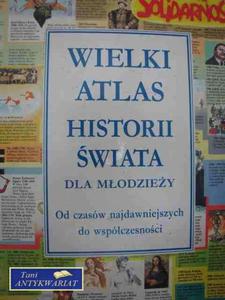 WIELKI ATLAS HISTORII WIATA DLA MODZIEY - 2822566699