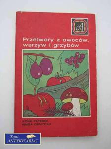 PRZETWORY Z OWOCW WARZYW I GRZYBW. - 2858295607