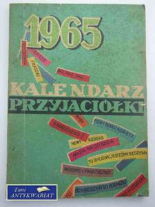 KALENDARZ PRZYJACIӣKI 1965 - 2858295646