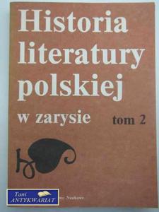 HISTORIA LITERATURY POLSKIEJ Z ZARYSIE TOM 2