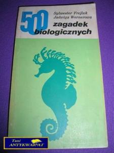 500 ZAGADEK BIOLOGICZNYCH-S.Frejlak - 2858287647