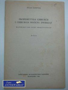 PROPEDAUTYKA CHIRURGII I CHIRURGIA OGLNA ZWIERZ - 2822567485