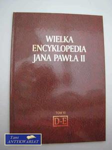 WIELKA ENCYKLOPEDIA JANA PAWA II TOM VI D-E - 2822567610