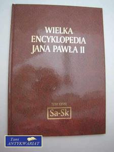 WIELKA ENCYKLOPEDIA JANA PAWA II TOM XXVIII Sa-Sk - 2822567644