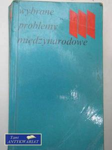 WYBRANE PROBLEMY MIDZYNARODOWE - 2822568140