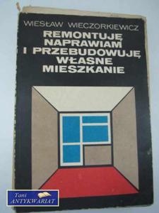 REMONTUJ NAPRAWIAM I PRZEBUDOWUJ WASNY DOM - 2822568242