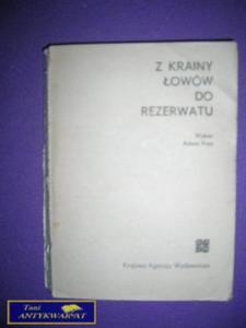 Z KRAINY OWW DO REZERWATU - Adam Fryc - 2822516665