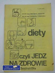 DIETY CZYLI JEDZ ZDROWO - 2858295936