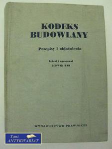 KODEKS BUDOWLANY PRZEPISY I OBJANIENIA - 2822569920