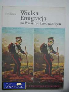 WIELKA EMIGRACJA PO POWSTANIU LISTOPADOWYM - 2858296278